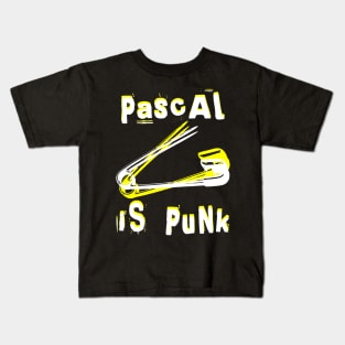 pAscAL iS PUnk - Pascal is Punk Kids T-Shirt